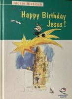 Happy Birthday Jesus! Gebundene Ausgabe, Deutsch, 1988 Brandenburg - Oranienburg Vorschau