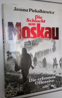 Buch Die Schlacht um Moskau,  2 Weltkrieg. Janusz Piekalkiewicz Baden-Württemberg - Baden-Baden Vorschau