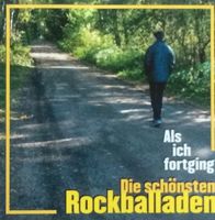 CD 05 ☀️ ALS ICH FORTGING ☀️ Die Schönsten Rockballaden ☀️ Vol. 1 Nordrhein-Westfalen - Bottrop Vorschau