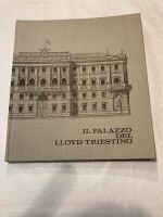 Buch „IL PALAZZO DEL LLOYD TRIESTINO“ Nürnberg (Mittelfr) - Kleinreuth b Schweinau Vorschau