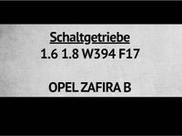 Schaltgetriebe Opel zafira B 1.6 1.8 W394 F17 Nordrhein-Westfalen - Marl Vorschau