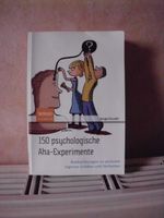 150 psychologische Aha-Experimente von Serge Ciccotti Hessen - Sinntal Vorschau