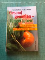 Buch Gesund genießen, länger Leben, Mittelmeerküche Baden-Württemberg - Göppingen Vorschau