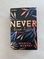 Never loved before von Monica Murphy Saarland - Merzig Vorschau