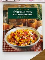 Mit Rezepten um die Welt „Schnelle Pasta- & Nudelgerichte“ guter Stuttgart - Stuttgart-Nord Vorschau