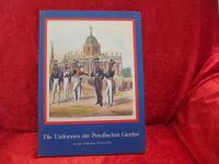 Buch Militär Die Uniformen der Preußischen Garden 1704-1836 ! Niedersachsen - Hoya Vorschau