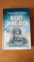 Nicht ohne Dich Leslie Erika Wilson Liebe Nazi NS Krieg Juden Baden-Württemberg - Ulm Vorschau