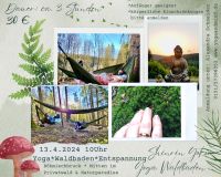 13.März 24 Waldbaden Shinrin Yoku Yoga ⭐️ Yoga im Wald Bayern - Vohenstrauß Vorschau