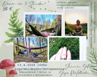 18. Mai 24 Waldbaden Shinrin Yoku Yoga ⭐️ Yoga im Wald Bayern - Vohenstrauß Vorschau