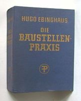 Die Baustellenpraxis altes, sehr umfangreiches Fachbuch!!! Berlin - Charlottenburg Vorschau