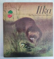 DDR Kinderbuch: Ilka Ein Tag im Leben eines Iltisses Sachsen-Anhalt - Möser Vorschau