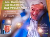 Mr. Erich von Däniken, wie haben Sie das vollbracht Hörbuch 5 CD Schleswig-Holstein - Felde Vorschau