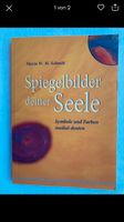 Buch Spiegelbilder deiner Seele Maria W. M. Schmitt Baden-Württemberg - Malsch Vorschau