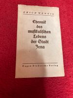 Wennig,Chronik des musikalischen Lebens der Stadt Jena,sehr gut Thüringen - Ichtershausen Vorschau