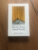 Small  World - Martin Suter Bremen - Osterholz Vorschau