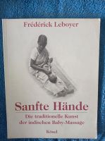 Sanfte Hände indische Massage für Babys und Kleinkinder Saarland - Ensdorf Vorschau