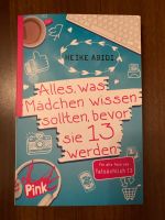 Buch : Alles, was Mädchen wissen sollten, bevor sie 13 werden Niedersachsen - Weyhe Vorschau