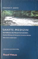 Sanfte Medizin - Die Heilkunst des Wassermannzeitalters: Ursachen Altona - Hamburg Blankenese Vorschau