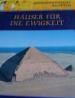 Altes Ägypten: Häuser für die Ewigkeit  ( neuwertig) Berlin - Wilmersdorf Vorschau
