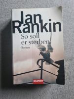 Ian Rankin - SO SOLL ER STERBEN - Inspector Rebus - Taschenbuch - Nordrhein-Westfalen - Remscheid Vorschau