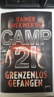 Camp 21 grenzenlos gefangen von Rainer Wekwerth Baden-Württemberg - Schwaigern Vorschau