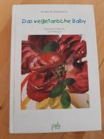 BUCH: DAS  VEGETARISCHE  BABY  GESUNDE  ERNÄHRUNG Nordrhein-Westfalen - Hagen Vorschau