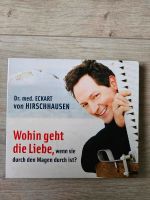 Hörbuch "Wohin geht die Liebe, wenn sie durch den Magen durch ist Bayern - Bockhorn Vorschau