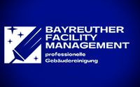 Reinigunsfirma | Bayreuther Facility Management Bayern - Bad Steben Vorschau