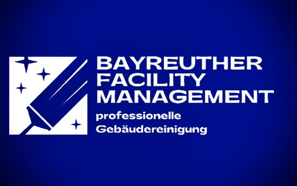 Reinigunsfirma | Bayreuther Facility Management in Bad Steben