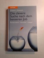 Bewerben: Die clevere Suche nach dem besseren Job, Dieter Schmich Baden-Württemberg - Karlsbad Vorschau