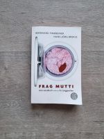 Buch "Frag Mutti - Das Handbuch nicht nur für Junggesellen" Schleswig-Holstein - Trittau Vorschau