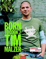 Tim Mälzer Born to Cook 2 Baden-Württemberg - Nußloch Vorschau