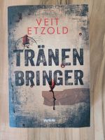 Buch Veit Etzold "Tränenbringer" Thriller Bayern - Regensburg Vorschau