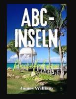 ABC-Inseln 2024-2025 Reiseführer James William Sachsen - Görlitz Vorschau