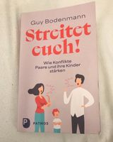 Streitet euch ! Buch von Guy Bodenmann Altona - Hamburg Lurup Vorschau