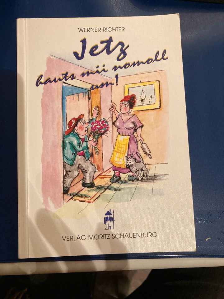 Jetzt hauts mii nomoll um von Werner Richter, Grenzach-Wyhlen in Grenzach-Wyhlen