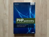 PHP quick & dirty Praxis fürs Programmieren von Markus Straßer Niedersachsen - Neu Wulmstorf Vorschau