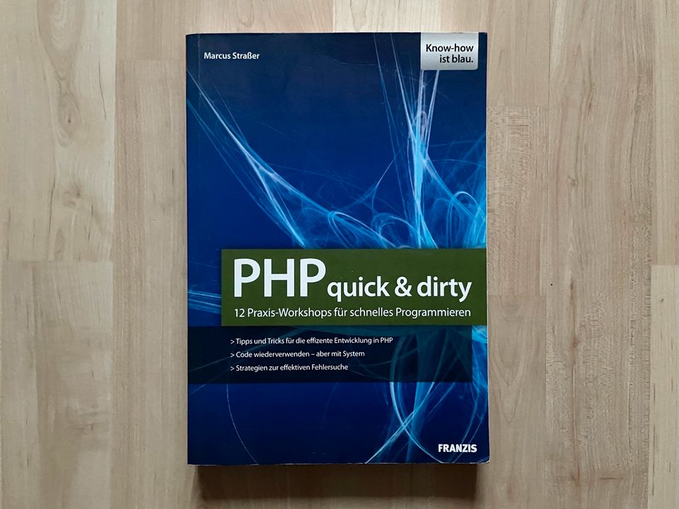 PHP quick & dirty Praxis fürs Programmieren von Markus Straßer in Neu Wulmstorf