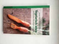 Buch vegetarisch leben fleischlose Ernährung Schleswig-Holstein - Lübeck Vorschau