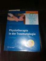 Physiotherapie in der Traumatologie 5. Auflage Baden-Württemberg - Unterschneidheim Vorschau
