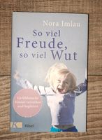 So viel Freude so viel Wut, Nora Imlau, Hardcover Baden-Württemberg - Ludwigsburg Vorschau