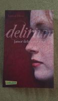 Delirium - Amor deliria nervosa (Amor-Trilogie, Jugendroman) Niedersachsen - Celle Vorschau