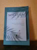 Schatten der Vergangenheit: Trauma liebevoll heilen Dunja Voos Köln - Porz Vorschau