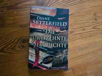 Buch Die dreizehnte Geschichte Diane Setterfield gebraucht Schleswig-Holstein - Flensburg Vorschau