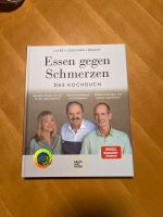Kochbuch - Essen gegen Schmerzen- Lafer-Liebscher-Bracht Nordrhein-Westfalen - Willich Vorschau