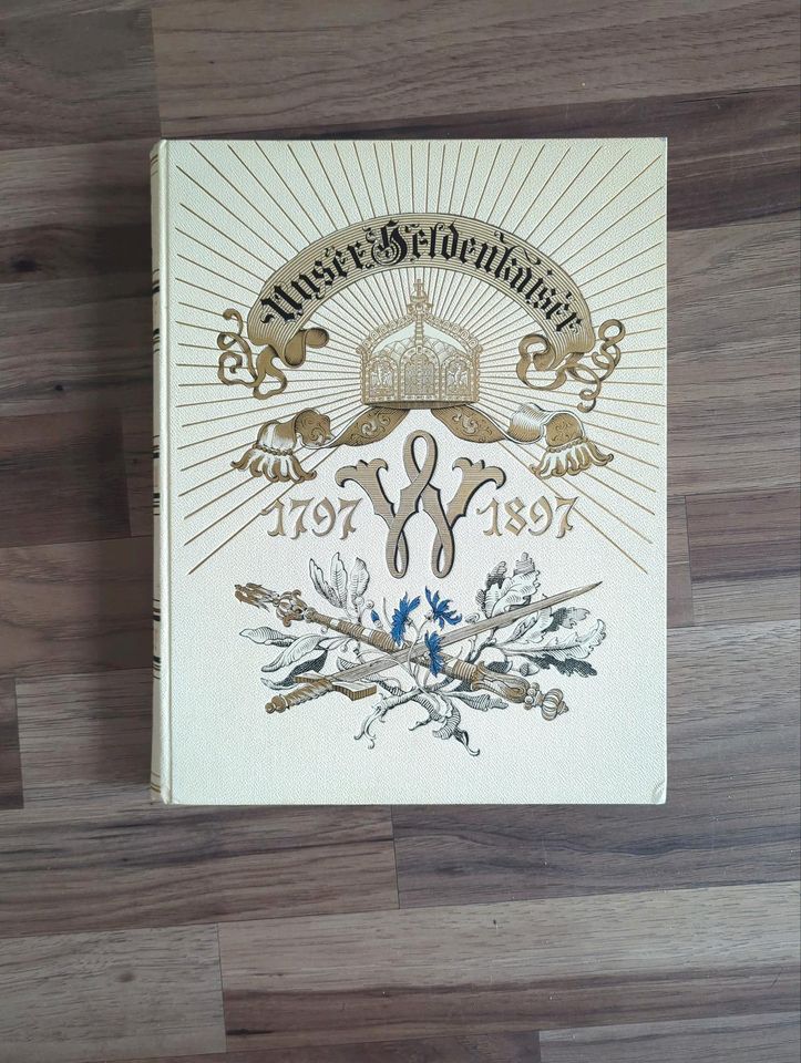 Unser Heldenkaiser 1797- 1897, Buch, Wilhelm der Große in Dornstadt