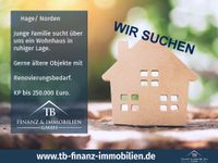 GESUCHT!  Junge Familie sucht ein Wohnhaus Niedersachsen - Hage Vorschau