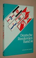 Deutsche Reedereien Band 14 Limitierte Exemplar Neu Nordrhein-Westfalen - Erkrath Vorschau