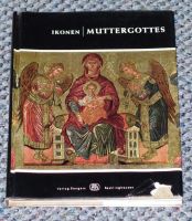 Buch von Gerhard: Ikonen: Muttergottes Mutter Gottes Rheinland-Pfalz - Koblenz Vorschau