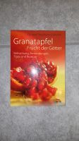 Buch - Granatapfel: Frucht der Götter Kr. München - Grasbrunn Vorschau